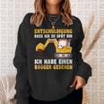 Entschuldigung Das Ich Zu Spät Bin Habe Einen Excavator Seen Sweatshirt Geschenke für Sie