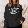 Fährste Quer Siehste Mehr Motorsport Drifting Sweatshirt Geschenke für Sie