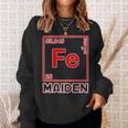 Fe Maiden Iron Parody On Iron Elements Fe Sweatshirt Geschenke für Sie