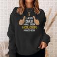 First Name Holger Lass Das Mal Den Holger Machen S Sweatshirt Geschenke für Sie