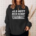 Als Gott Mich Schuf Grinste Er Sweatshirt Geschenke für Sie