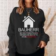 Builder Saying For Topping Out Festival Sweatshirt Geschenke für Sie