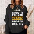 Chef Waiter's Slogan Rastet Chef Jacket For Chefs Sweatshirt Geschenke für Sie