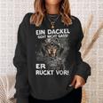 Dachshund Ein Dackel Geht Nicht Gassi Er Rücktor Ein Dachshund Sweatshirt Geschenke für Sie