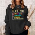 To Do List Kindergarten Primary School High School Sweatshirt Geschenke für Sie