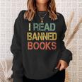 I Read Banned Books Bookworms Love Reading Books Sweatshirt Gifts for Her