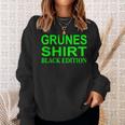 Slogan Green Edition Sweatshirt Geschenke für Sie