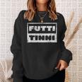 Futtitinni Sicilian Word Sicily Sicilia Regalo 158 Felpa Regalos para ella