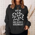 Was Hast Du Nichterstanden Tanzenschritte Tanzen Tänzer Sweatshirt Geschenke für Sie