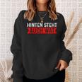 With Hinten Steht Auch Wat Sweatshirt Geschenke für Sie