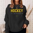 Hockey It's Like Soccer But Fun Sweatshirt Gifts for Her
