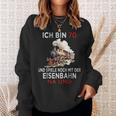 Ich Bin 70 Und Spiele Noch Mit Der Eisenbahn Na Und Sweatshirt Geschenke für Sie