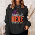 Ich Bin Eine Hexe Ich Darf Das Hexe Sweatshirt Geschenke für Sie