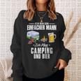 Ich Bin Einfach Mann Ich Mag Camping Und Bier Camperan S Sweatshirt Geschenke für Sie