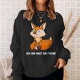 Ich Bin Halt Ein Fuchs Slogan Schlauer Fox Sweatshirt Geschenke für Sie