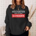 Ich Bin Kein Freundon Hochzeiten Aber Ich Mag Scheiden Sweatshirt Geschenke für Sie