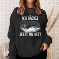 Ich Dachshund Jetzt Ins Bett Sweatshirt Geschenke für Sie