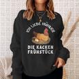 Ich Liebe Hühner Die Kacken Frühstück Ich Liebe Hühner Sweatshirt Geschenke für Sie