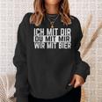 Ich Mit Dir Du Mit Mir Wir Mit Bier Slogan Party Sweatshirt Geschenke für Sie