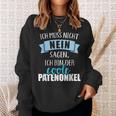 Ich Muss Nicht Nein Sagen Ich Bin Der Coole Patenonkel Sweatshirt Geschenke für Sie