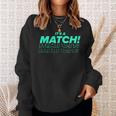 It's A Match Tinder Incontri Collegamenti Per Single Felpa Regalos para ella