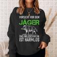 Jagd Jägerorsichtor Dem Jäger Wild Boar Is Harmlos Sweatshirt Geschenke für Sie