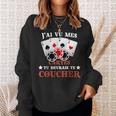 J'aiu Mes Cartes Tu Devrais Te Coucher Poker Humour Jetons Sweater e Cadeaux pour elle