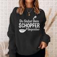 Koch Chefkoch Küchen Chef Du Stehst Dem Schöpfer Text In German Sweatshirt Geschenke für Sie