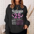 Kollegin Jahre Im Dienst 25 Jahriges Service Anniversary German Lang S Sweatshirt Geschenke für Sie