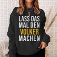 Lass Das Mal Denolker Machenorname Name Sweatshirt Geschenke für Sie