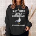 Lass Mich Durch Ich Muss Nach St Peter Ording Holiday Sweatshirt Geschenke für Sie