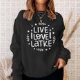 Live Love Latke Hanukkah Hanukkah Sweatshirt Geschenke für Sie