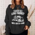 Lorry Driver Trucker Lorry Forwarding Sweatshirt Geschenke für Sie