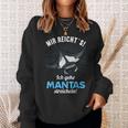 Manta Mir Reichts Ich Gehe Mantas Strokeling Sweatshirt Geschenke für Sie