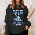 Mir Reichts Ich Geh Go Kart Driving Racing Kart Gokart Boys' Sweatshirt Geschenke für Sie