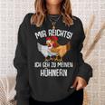 Mir Reichts Ich Geh Zu Mein Hühnern Sind Farmer Mir Reichts Ich Geh Zu Mein Sweatshirt Geschenke für Sie