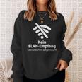 Mobile Phone Kein Elan Receipt Tatenvolumen Aufwo Sweatshirt Geschenke für Sie