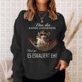 Monkey Bin Da Kann Losgehen Und Ja Es Escaliert Eh Costume Sweatshirt Geschenke für Sie