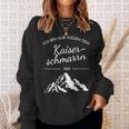 Mountains Hiking Ich Bin Nur Wegen Dem Kaiserschmarrn Hier S Sweatshirt Geschenke für Sie