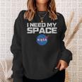 I Need My Space Camicia Spaziale Nasa In Difficoltà Felpa Regalos para ella