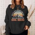 Not All Who Wander Are Lost Some Are Looking For Cool Rocks Felpa Regalos para ella
