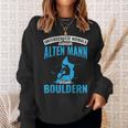 Old Man Bouldering Climbing Pensioner Boulderer Sweatshirt Geschenke für Sie