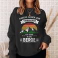 Others Go To Therapie Ich Gehe In Die Berge Sweatshirt Geschenke für Sie