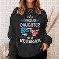 Im A Proud Daughter Of A Veteran Usa Map Flag Veterans Day Sweatshirt Gifts for Her