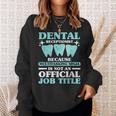 Receptionist Dentale Igiene Dentale Dentista Felpa Regalos para ella