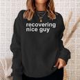 Recovering Nice Guy Zesty Gym Meme Workout Sweatshirt Gifts for Her