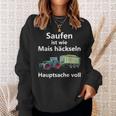 Saufen Ist Wie Mais Häckeln Hauptsachetoll Sweatshirt Geschenke für Sie