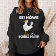 Sei Möwe Scheiss Drauf Sweatshirt Geschenke für Sie