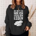 Sei Nett Zu Mir Ich Koche Dein Essen Slogan Sweatshirt Geschenke für Sie