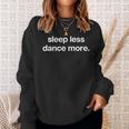 Sleep Less Dance More X Raver Rave Techno Party Felpa Regalos para ella